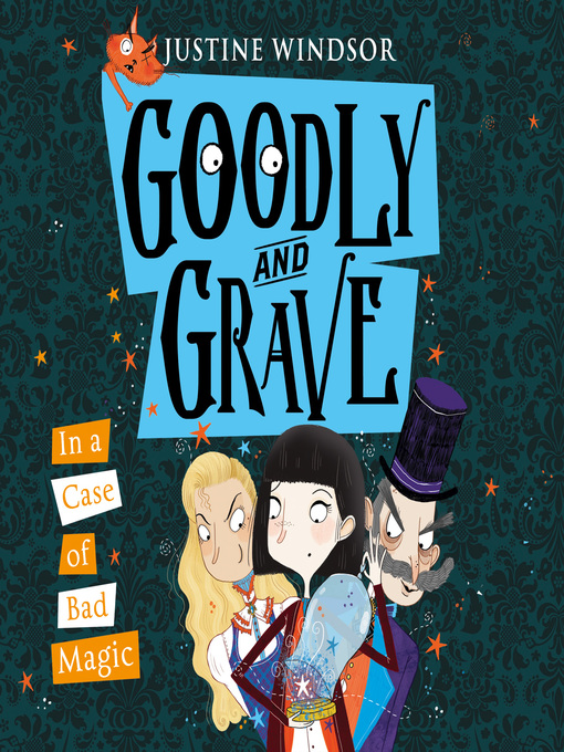 Upplýsingar um Goodly and Grave in a Case of Bad Magic eftir Justine Windsor - Biðlisti
